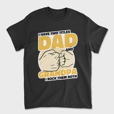 Dad and Grandpa, Unisex Men's T-Shirt