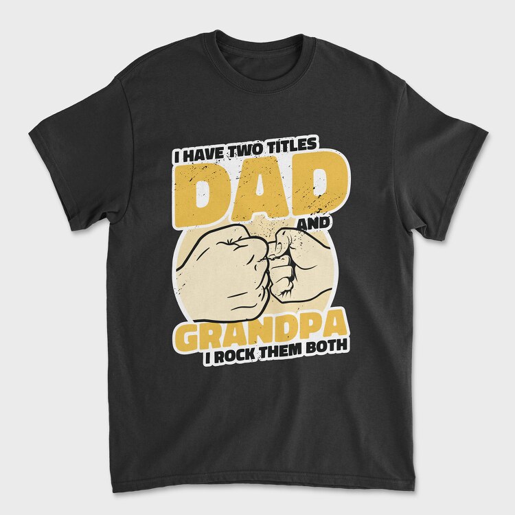 Dad and Grandpa, Unisex Men's T-Shirt
