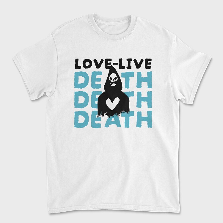 Love Live Death, Унисекс Мъжка Тениска
