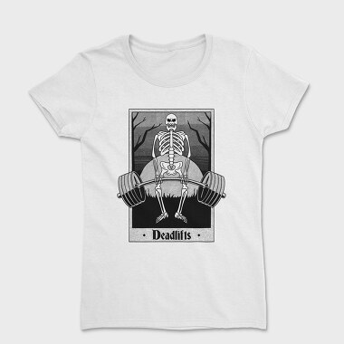 Deadlifts Skeleton, Women's T-Shirt