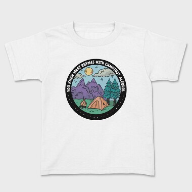 Camping Quote Alcohol, Kids' T-Shirt