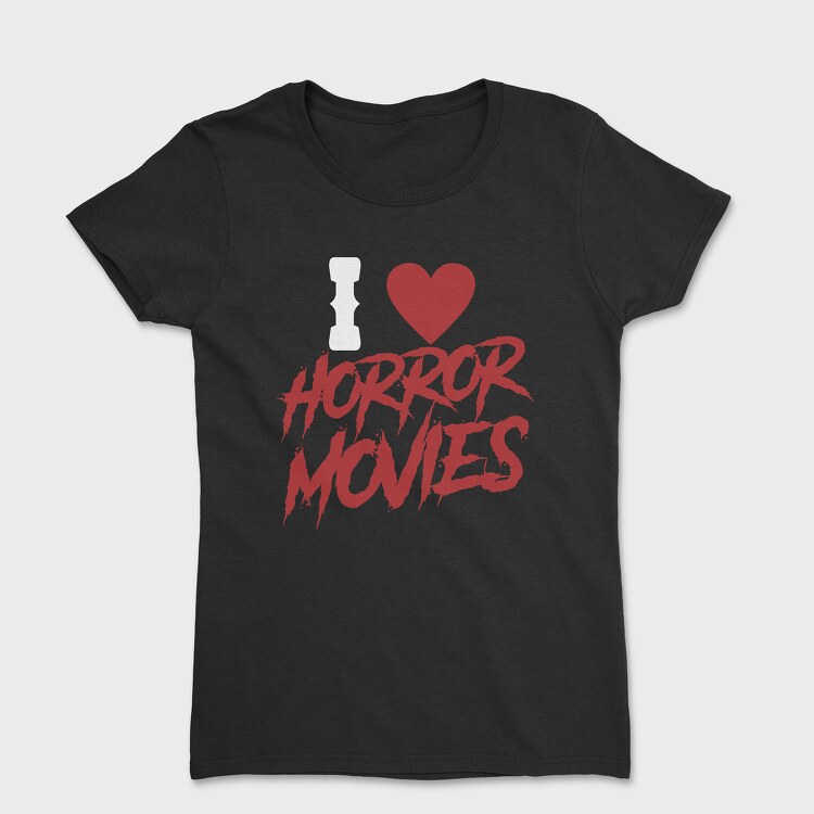 I Love Horror Movies, Дамска Тениска