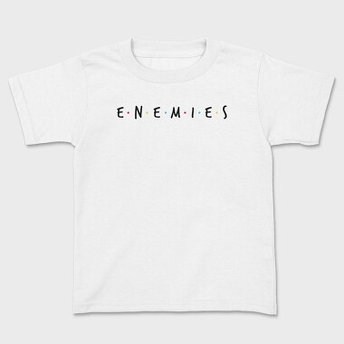 Enemies, Kids' T-Shirt