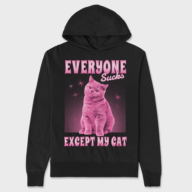 Everyone Sucks Except My Cat, Унисекс Мъжко Суичър