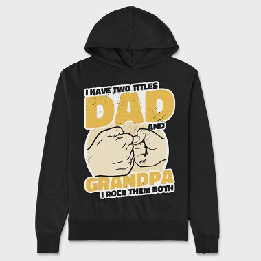 Dad and Grandpa, Unisex Men's Hoodie