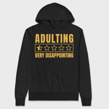 Adulting Funny Quote, Unisex Men's Hoodie