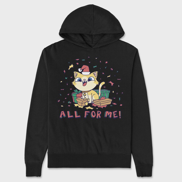 All for Me, Unisex Men's Hoodie