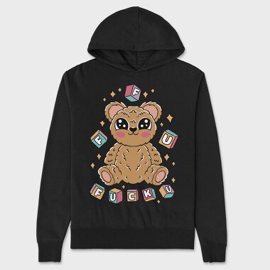 F U Teddy Bear, Unisex Men's Hoodie