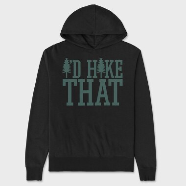 Id Hike That, Unisex Men's Hoodie