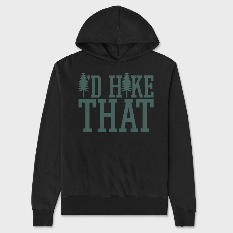 Id Hike That, Unisex Men's Hoodie